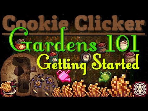 Cookie Clicker Gardens 101 Getting Started