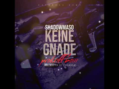Shadowmaso - Keine Gnade (prod. RiffBoiii )