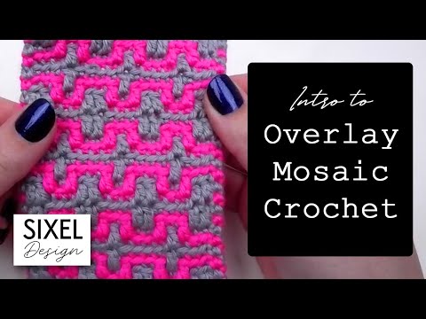 Intro to Overlay Mosaic Crochet | Sixel Design