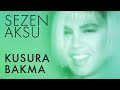 Sezen Aksu - Kusura Bakma (Lyrics | Şarkı Sözleri)