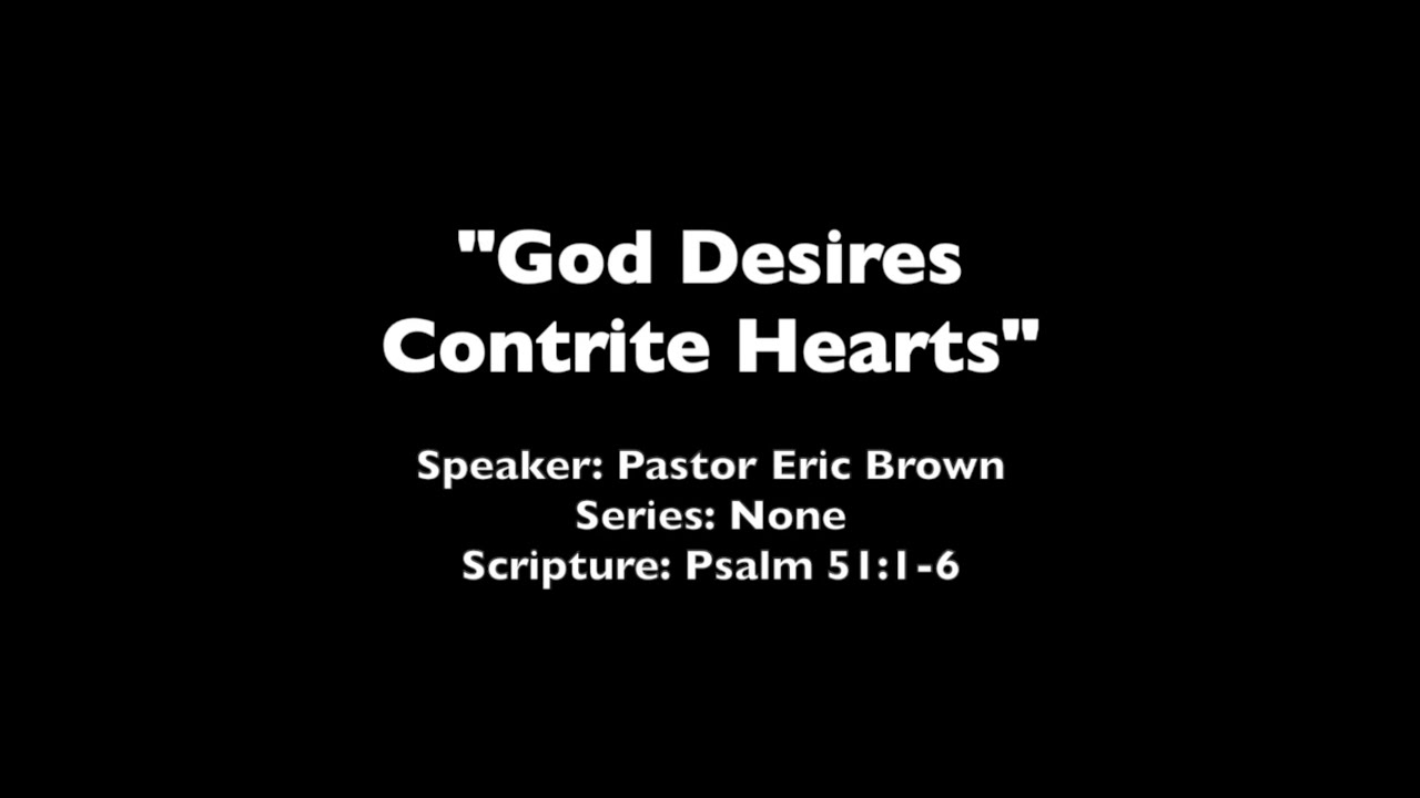 God Desires Contrite Hearts