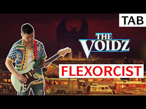 THE VOIDZ - Flexorcist | Guitar Tab | Cover | Lesson | Tutorial