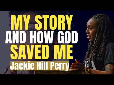 Jackie Hill Perry - My Story and How God Saved Me (POWERFUL TESTIMONY EVER!!!)