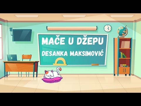 Mače u džepu - Desanka Maksimović