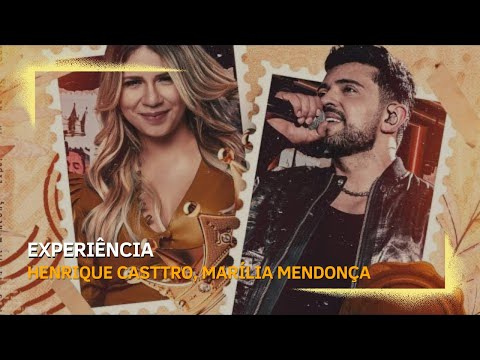 Henrique Casttro, Marília Mendonça - Experiência
