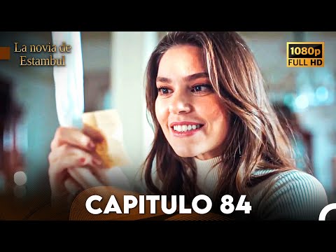 La Novia De Estambul Capítulo 84 (Doblada En Español) (Versión Larga)
