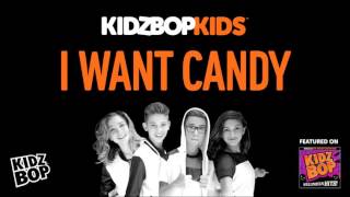 KIDZ BOP Kids - I Want Candy (Halloween Hits!)