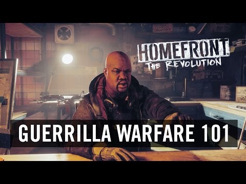  An Introduction to Guerrilla Warfare From Homefront: The Revolution 