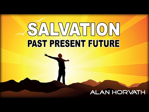 download lagu mp3 mp4 Salvation Past Present And Future, download lagu Salvation Past Present And Future gratis, unduh video klip Salvation Past Present And Future