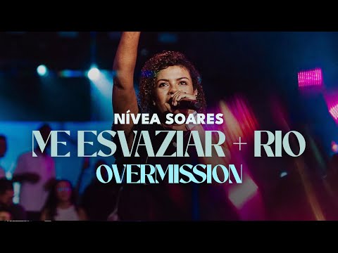 NÍVEA SOARES - Me esvaziar + Rio | OVERMISSION