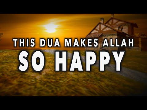 DUA THAT MAKES ALLAH SO, SO HAPPY ! (Powerful Words), MUFTI MENK