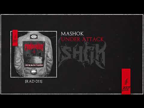 MASHOK - Under Attack (RAD011)