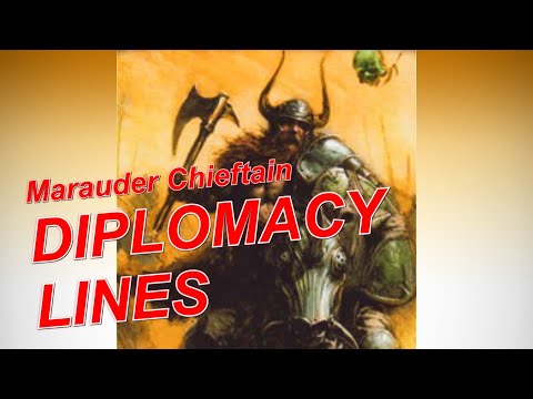 Marauder Chieftain Diplomacy Lines. Total War Warhammer 2