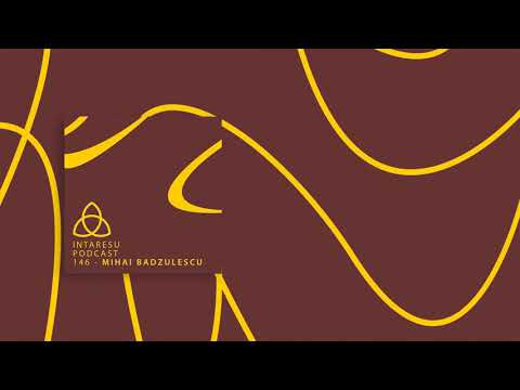#MinimalHouse | Intaresu Podcast 146 - Mihai Badzulescu