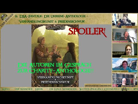 Im Gespräch mit den Autoren der Anthologie "Verhandlungskunst & Friedensschwur" (16. DSA-Fantalk)