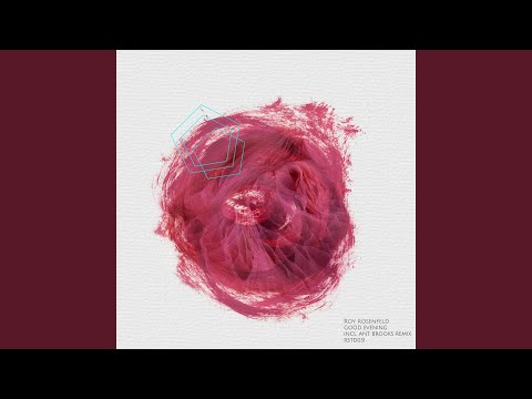 Good Evening (Ant Brooks Remix)