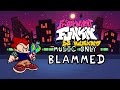 Friday Night Funkin B3 REMIXED BLAMMED Music Only