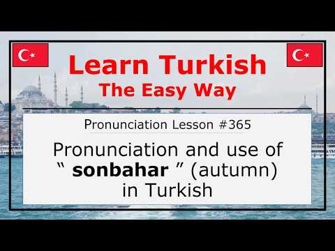 Pronunciation of Sonbahar (Autumn) in Turkish (Lesson #365)