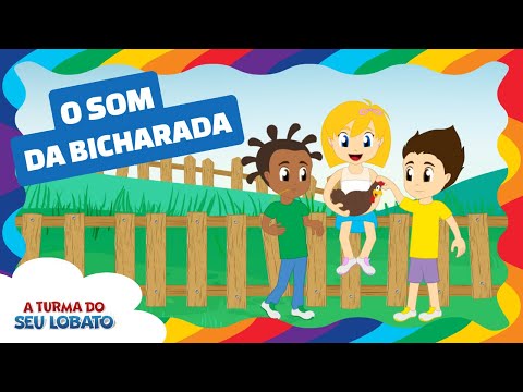 O Som da Bicharada - A Turma do Seu Lobato (Volume 3 - música infantil)