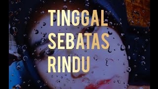 Download lagu Tinggal Sebatas Rindu - Sesepi Inikah Aku Sekarang // lagu sedih // menyayat hati mp3 Download lagu Tinggal Sebatas Rindu - Sesepi Inikah Aku Sekarang // lagu sedih // menyayat hati mp3