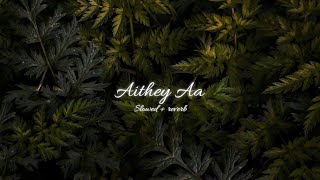 Download lagu Aithey aa | Slowed   reverb | Neeti mohan _ kamaal Khan _ Bharat mp3 Download lagu Aithey aa | Slowed   reverb | Neeti mohan _ kamaal Khan _ Bharat mp3