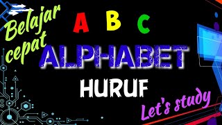 Download lagu A B C | Belajar Alphabet bahasa inggris mp3
