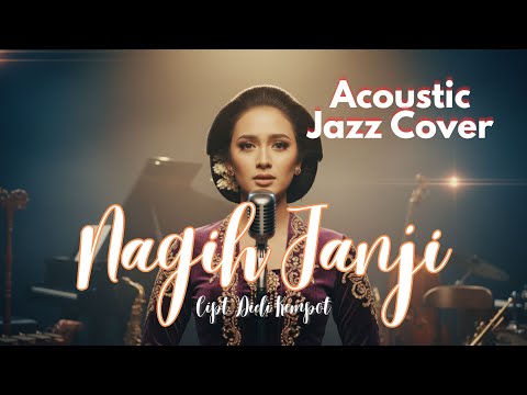 Versi Paling Nggrantes  😭 Nagih Janji – Didi Kempot | Jazz Akustik