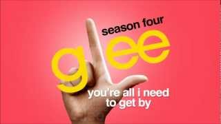 You&#39;re All I Need To Get By - Glee [HD Full Studio]