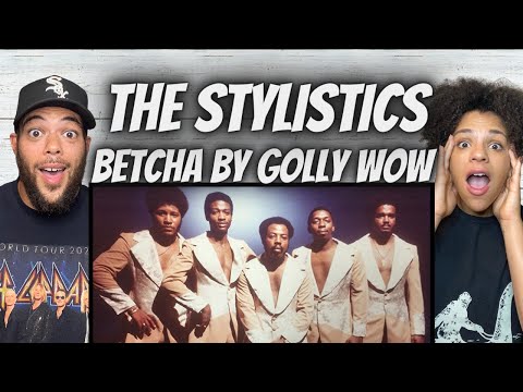 THAT FALSETTO!| FIRST TIME HEARING The Stylistics - Betcha By Golly Wow REACTION