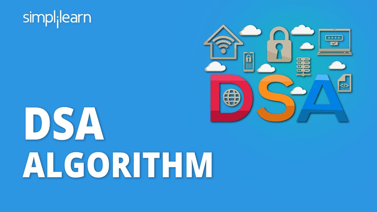 DSA Algorithm | DSA Algorithm Explained | Digital Signature Algorithm | Simplilearn