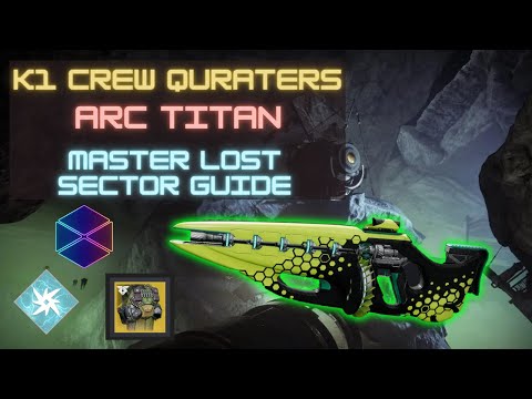 K1 Crew Quarters Arc Titan Master Lost Sector Flawless Guide w/ Centrifuse