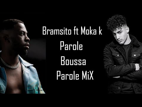 Moha K feat. @Bramsito  - Parole Boussa (Parole MiX)