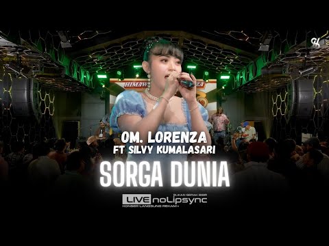 Mau lihat Silvy Tanpa Kebaya ? | SORGA DUNIA | Silvy Kumalasari x Gus Murdani Sepele Ft. OM Lorenza