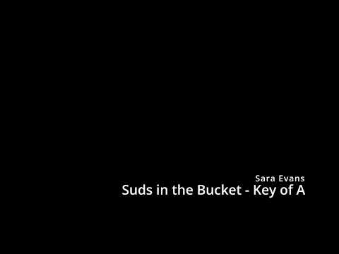 Sara Evans - Suds In The Bucket - Key of A