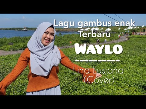 Lagu Gambus Enak /Waylo - Najwa Farouk / Lina Lusiana (Cover)