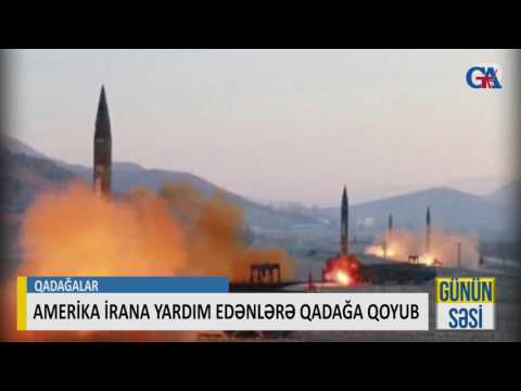 AMERİKA İRANA YARDIM EDƏNLƏRƏ QADAĞA QOYUB