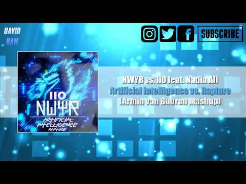 NWYR vs. iiO Artificial Intelligence vs. Rapture (Armin van Buuren Mashup) [David Nam Remake]