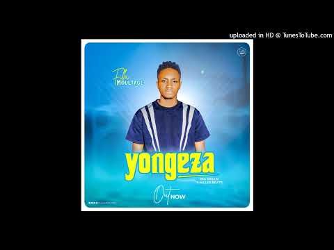 Filla Moultage - Yongeza (Official Audio)