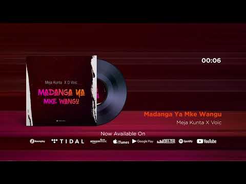 Meja Kunta X D Voice - Madanga Ya Mke Wangu (Official Audio)