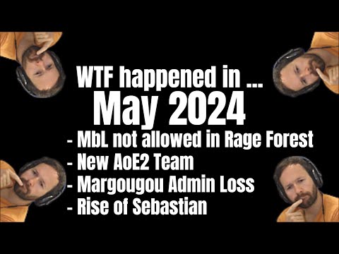 May 2024: New AoE2 Team, Rise of Sebastian, Margougou AL