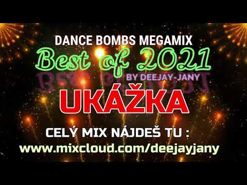 Deejay-jany - Dance Bombs Best of 2021 / UKÁŽKA - celý mix je na mixcloud /