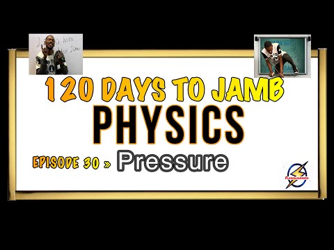 Pressure » 120 Days To Jamb Physics - Episode 30