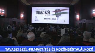 Tavaszi szél - filmvetítés és közönségtalálkozó