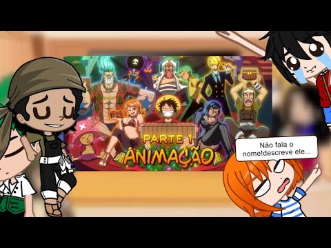 Os Mugiwaras reagindo ao Amigo Oculto de One Piece|Parte 1(Voice Makers)react GC