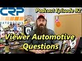 Viewer Automotive Questions Answered ~ Podcast ...