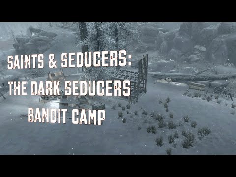 Skyrim AE ~ Saints & Seducers: The Dark Seducers Bandit Camp