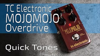 Video thumbnail for TC Electronic MOJOMOJO Overdrive - Quick Tones (no talk) by Pedal Platform