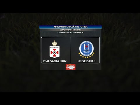 REAL SANTA CRUZ vs UNIVERSIDAD