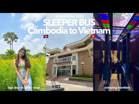 ÚLTIMO DIA NO CAMBOJA | Ônibus leito do Camboja para o Vietnã [Indochina 2023]