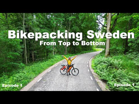 Above the Arctic Circle-Bikepacking the Length of Sweden! Episode 1